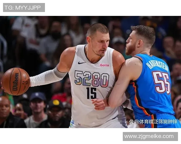 今日焦点战约基奇领衔对决强敌全场激战谁能胜出成谜